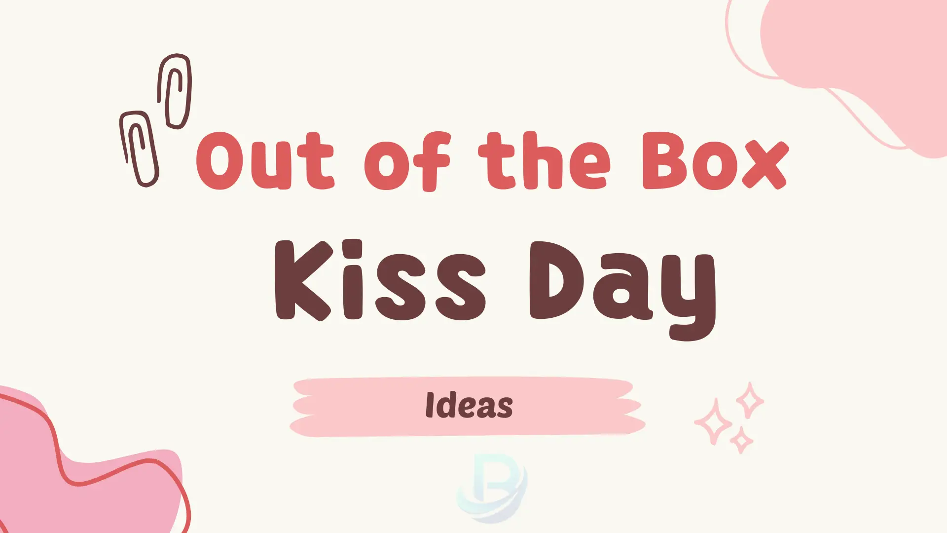 Out of the Box Ideas to Celebrate Kiss Day